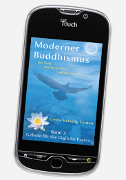 Moderner Buddhismus – Der Weg des Mitgefühls und der Weisheit – Band 3: Gebete für die tägliche Praxis